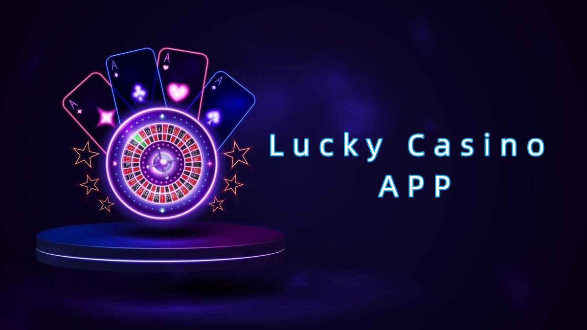 Lucky Casino APP پاکستان